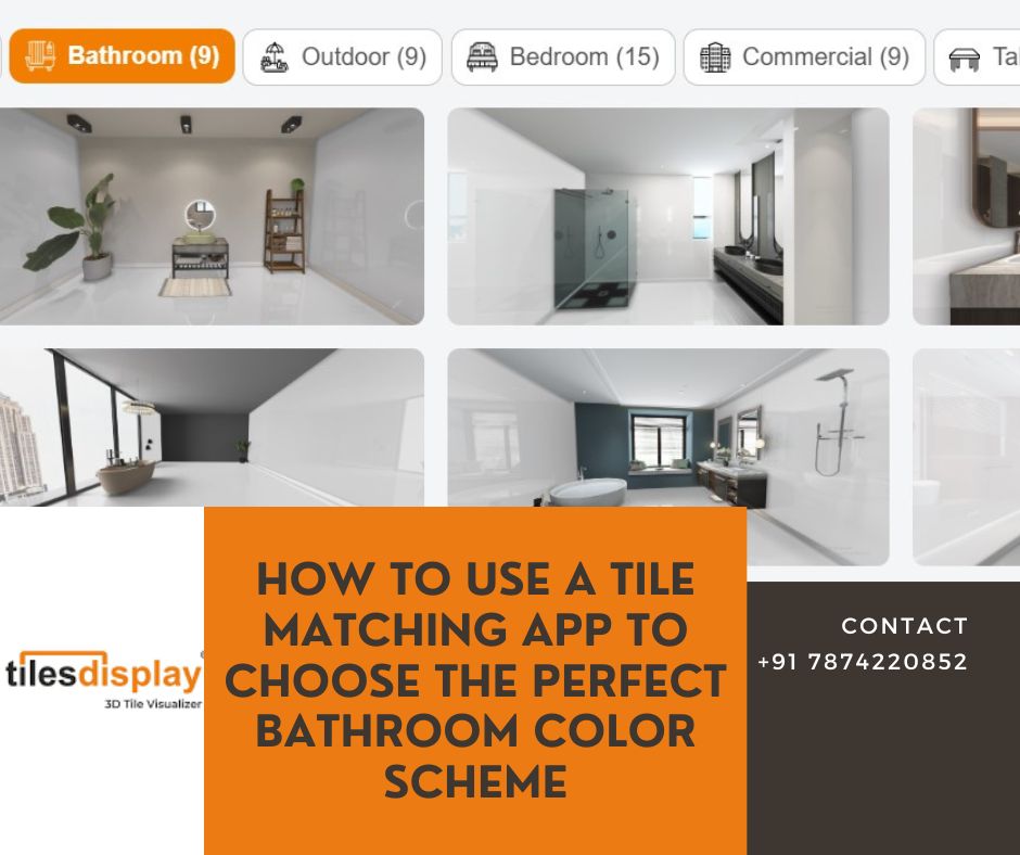 How to Use a Tile Matching App to Choose the Perfect Bathroom Color Scheme