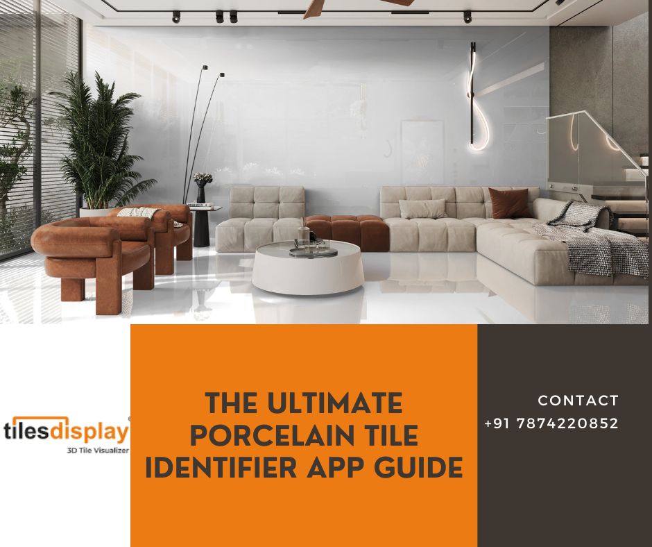 The Ultimate Porcelain Tile Identifier App Guide